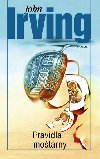 PRAVIDLA MOTRNY - John Irving
