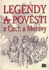 LEGENDY A POVSTI Z ECH A MORAVY - Felix Krumlowsk; Petr Melan