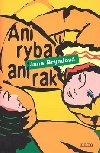 ANI RYBA ANI RAK - Jana Bryndov