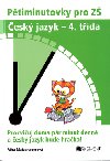 PTIMINUTOVKY PRO Z ESK JAZYK - 4. TDA - Vra Matzenauerov