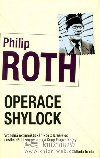 OPERACE SHYLOCK - Philip Roth