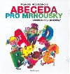 ABECEDA PRO MROUSKY - Markta Prochzkov