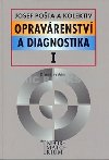 Opravrenstv a diagnostika I - Pro 1 ronk UO Automechanik - J. Pota