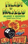 Mládí v hajzlu 2 - Mladík v okovech - C.D. Payne; C.D. Payne