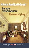 Blznovy zpisky zapiski sumasedego - Nikolaj Vasiljevi Gogol