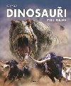 KDYBY DINOSAUI ILI DNES - 