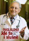 JDE TO I SLUN - Pavel Klener