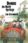 DOM DO HOLLY SPRINGS - Jan Karonov