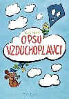 O PSU VZDUCHOPLAVCI - Ondej Sekora