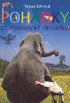 POHDKY ZE ZOOLOGICK ZAHRDKY - Tereza efrnov