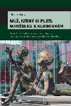 MU, KTER SI PLETL MANELKU S KLOBOUKEM - Oliver Sacks