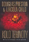 Kolo temnoty - Douglas Preston; Lincoln Child