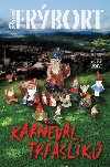 KARNEVAL TRPASLK - Pavel Frbort