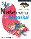 Nae mma je bosorka! - Gabriela Futov; Alena Schulzov