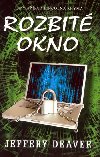 ROZBIT OKNO - Jeffery Deaver