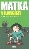 Matka v koncch - Simona Monyov