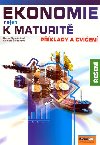 EKONOMIE NEJEN K MATURIT EEN PKLAD - Jaroslav Zlmal; Zdenk Mendl
