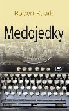 MEDOJEDKY - Robert Ruark