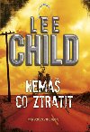 NEM CO ZTRATIT - Lee Child
