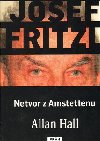 JOSEF FRITZL NETVOR Z AMSTETTENU - Allan Hall