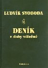 Denk z doby vlen - Ludvk Svoboda