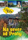 Na sever od Prahy Ottv turistick prvodce - Ivo Paulk