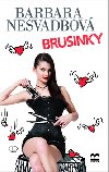 BRUSINKY - Barbara Nesvadbov; Mio Dha