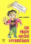 JAK PET SOUIT S PUBERKEM - Jana Jaov; Frantiek Jelen