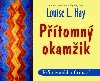Ptomn okamik - Louise L. Hay