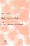 NEJISTOTA A DVRA - Jan Keller
