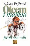 OTCEM I MATKOU PROTI SV VLI - Zdena Frbov