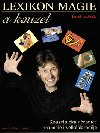 LEXIKON MAGIE A KOUZEL - Pavel Koek