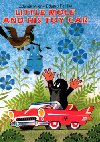 LITTLE MOLE AND HIS TOY CAR - Eduard Petika; Zdenk Miler