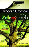 ZELEN HROB - Deborah Crombie