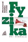 Fyzika pro gymnzia - Mechanick kmitn a vlnn - Oldich Lepil