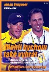 MOHLI BYCHOM TAK VYHRT - Johan Bruyneel; Bill Strickland