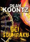 OI SOUMRAKU - Dean Koontz