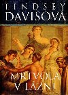 MRTVOLA V LZNI - Lindsey Davisov