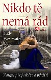 NIKDO T NEM RD - Judy Westwater