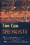 SPECIALISTA - Tom Cain
