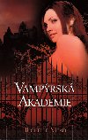 VAMPRSK AKADEMIE - Richelle Mead