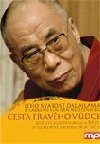 CESTA PRAVHO VDCE - Jeho Svatost Dalajlama