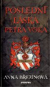 POSLEDN LSKA PETRA VOKA - Anna Bezinov