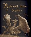 Rukov lovce drak - Adline vin Helsin