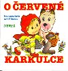 O ERVEN KARKULCE - Eva Lenartov; Adolf Dudek