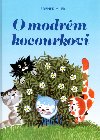 O MODRM KOCOURKOVI - Marika Hellstrom-Kennedy; Zdenk Miler