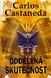 ODDLEN SKUTENOST - Castaneda Carlos