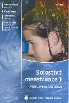Bolestiv menstruace I. - Premenstruan syndrom, Klimakterium, Hormonln terapie, Bolesti v ki - Milena Kolov