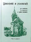 POVSTI O ZVONECH,ZVONACH A ZVONIKCH - Pavla Jungmanov