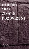 Zloin pozdvien - Jan Trefulka